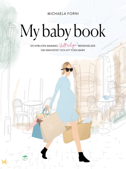 Titeldetaljer för My Baby Book av Michaela Forni - Tillgänglig